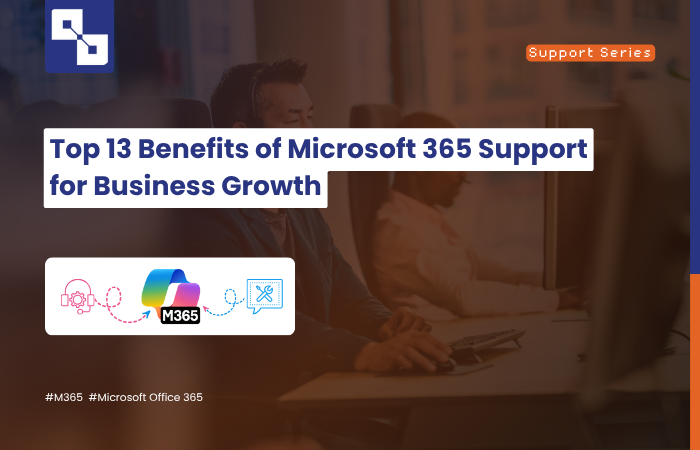 Benefits of Microsoft 365 Support for Business Growth